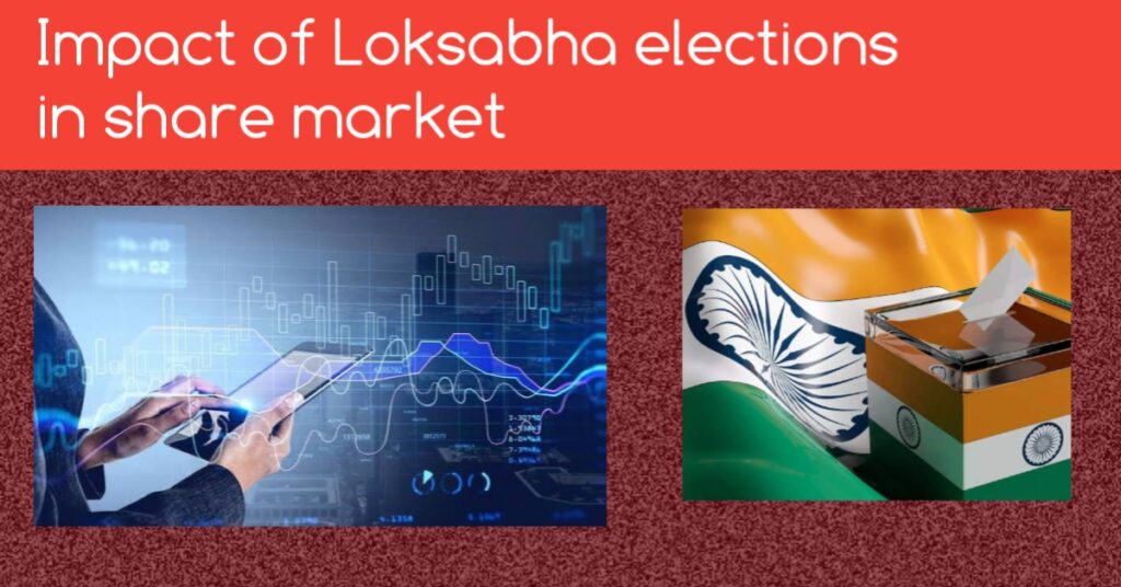 Impact of Loksabha elections in share market